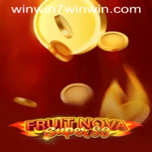 Exploring FruitNovaSuper80: A Thrilling Adventure in Modern Gaming with WINWIN7